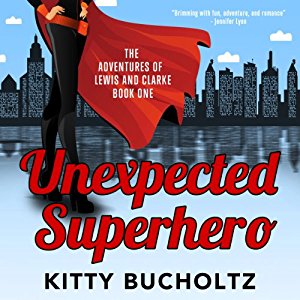Audiobook Reviews: Unexpected Superhero by Kitty Bucholtz