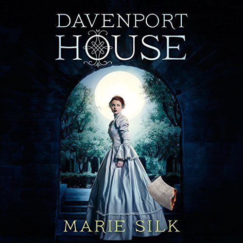 Audiobook Reviews 4/5 Stars: Davenport House by Marie Silk