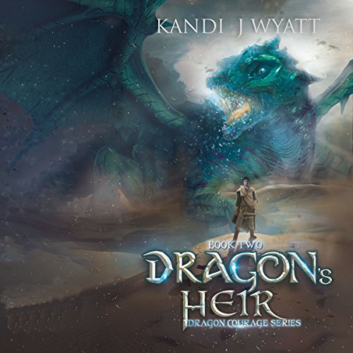 Audiobook Reviews 4/5 Stars: Dragon’s Heir by Kandi J. Wyatt