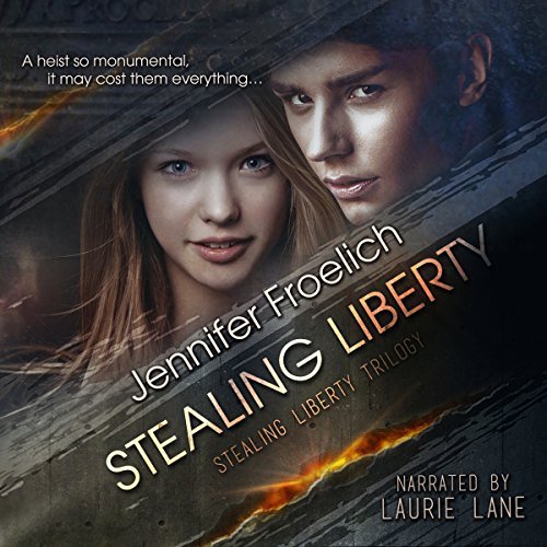 Audiobook Reviews 4.25/5 Stealing Liberty by Jennifer Froleich