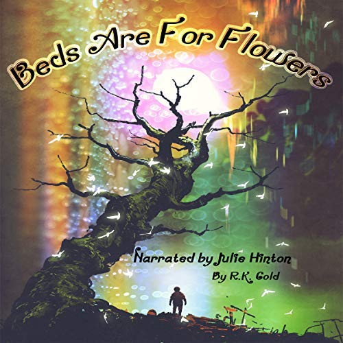 Audiobook Reviews 3/5 Stars: Beds Are for Flowers by R.K. Gold