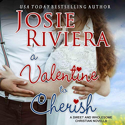 Audiobook Reviews: 3/5 Stars A Valentine to Cherish by Josie Riviera