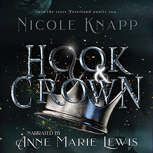 Audiobook Reviews: 3.5/5 Stars: Hook and Crown by Nicole Knapp