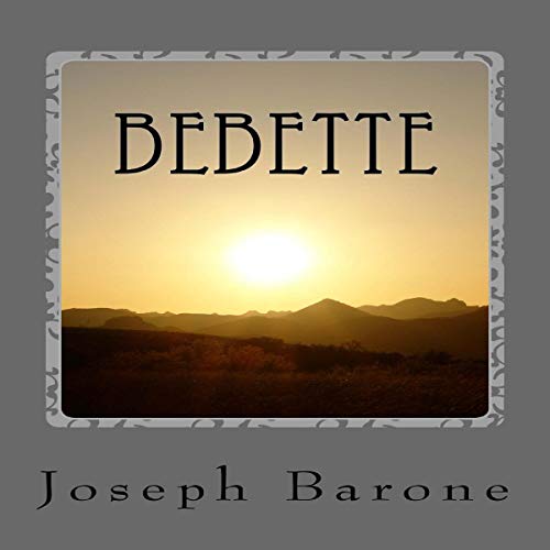 Audiobook Review 3.45/5 Stars: Bebette by Joseph Barone