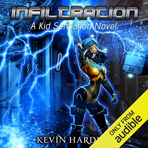 Audiobook Reviews 2.5/5 Stars: Infiltration (Kid Sensation 3)