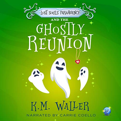 3.5/5 Lost Souls ParaAgency and the Ghostly Reunion by K.M. Waller