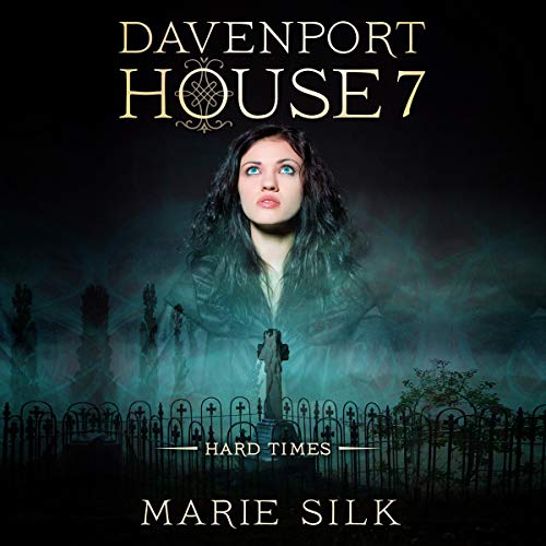 Audiobook Reviews: 4/5 Davenport House #7: Hard times by Marie Silk