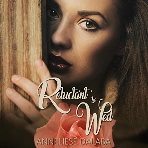 3.5/5 Stars Reluctant to Wed by Anneliese Dalaba
