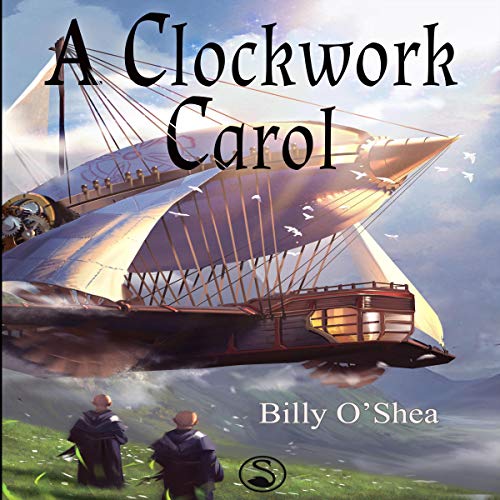 4.25/5 A Clockwork Carol by Billy O’Shea