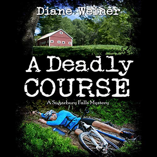3.5/5 Stars A Deadly Course by Diane Weiner