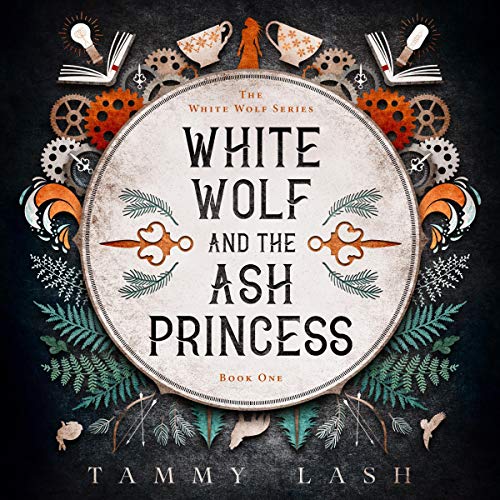 4.5/5 Stars White Wolf and the Ash Princess by Tammy Lash