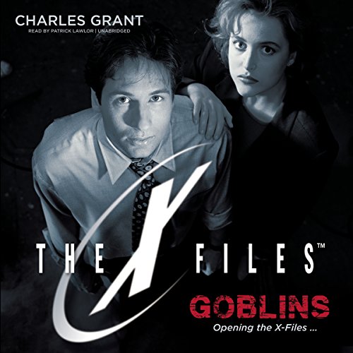 4.25/5 Stars Goblins, The X-Files Book 1 by Charles Grant
