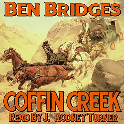 4.45/5 Stars Coffin Creek by Ben Bridges