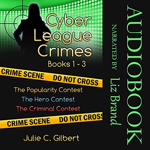 Cyber League Crimes Books 1-3 by Julie C. Gilbert