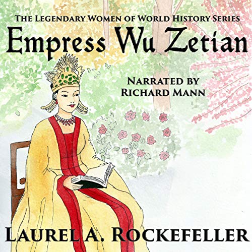 3.45/5 stars Empress Wu Zetian by Laurel A. Rockefeller