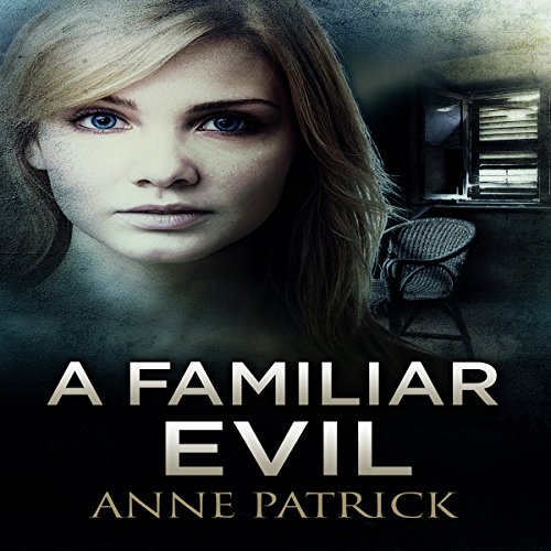 2.75/5 Stars A Familiar Evil by Anne Patrick