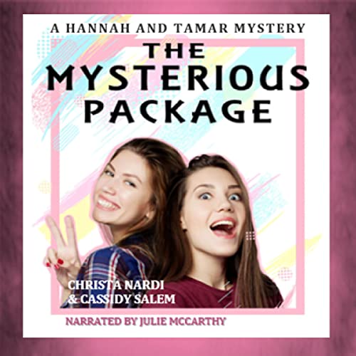 4/5 Stars The Mysterious Package by Christa Nardi and Cassidy Salem