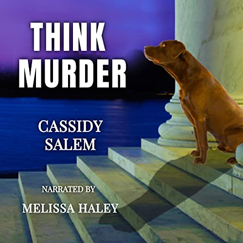 3.45/5 Think Murder and 4/5 Stars Dying for Data by Cassidy Salem