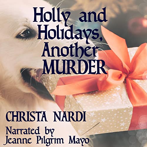 3.5/5 Holly and Holidays, Another Murder by Christa Nardi